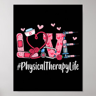 Physical Therapy Love Valentine Day Women Heart Ap Poster