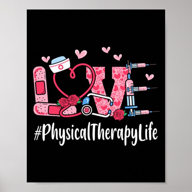 Physical Therapy Love Valentine Day Women Heart Ap Poster (Front)