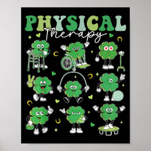 Physical Therapy PT Funny Shamrock St Patricks Day Poster