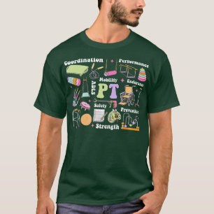 Physical Therapy PT Paediatrics Medical Assistants T-Shirt