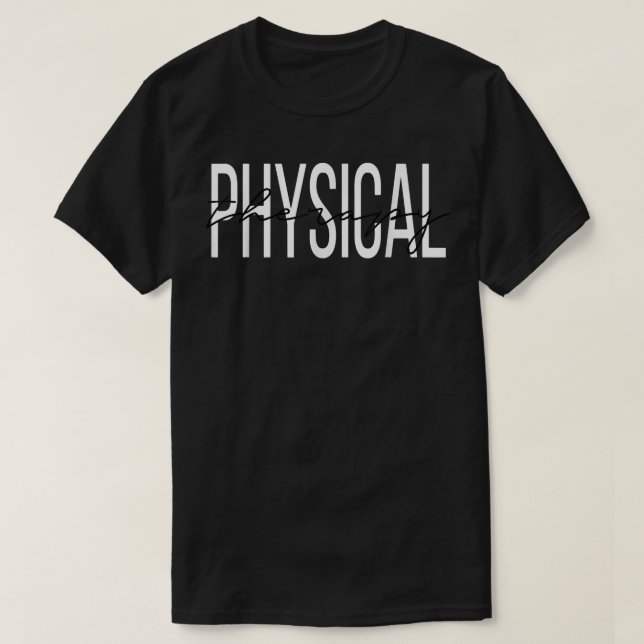 Physical Therapy PT  T-Shirt (Design Front)