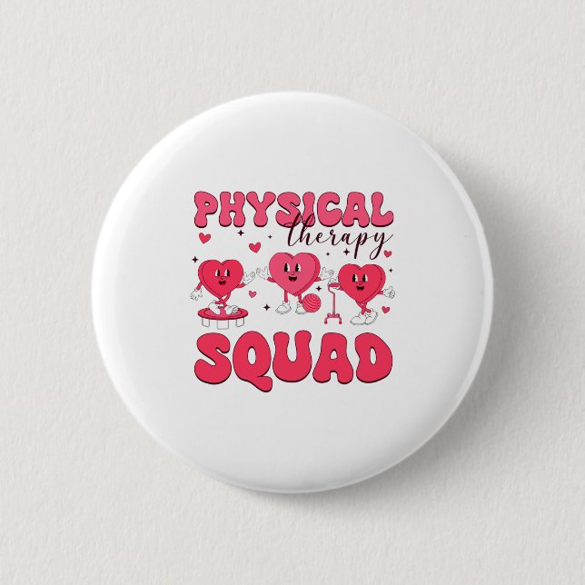 Physical Therapy Squad Valentines Day Pt Pta Vale  6 Cm Round Badge (Front)