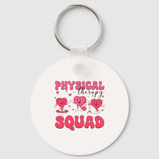 Physical Therapy Squad Valentines Day Pt Pta Vale  Key Ring (Front)