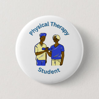 Physical Therapy Student 6 Cm Round Badge