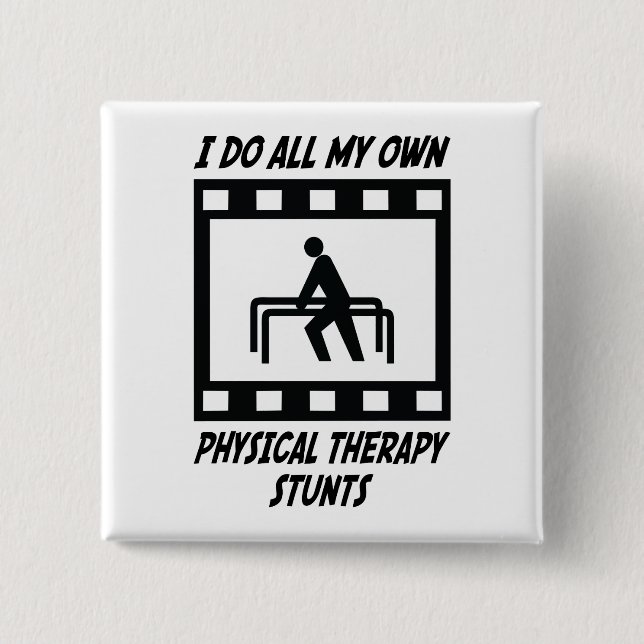 Physical Therapy Stunts 15 Cm Square Badge (Front)