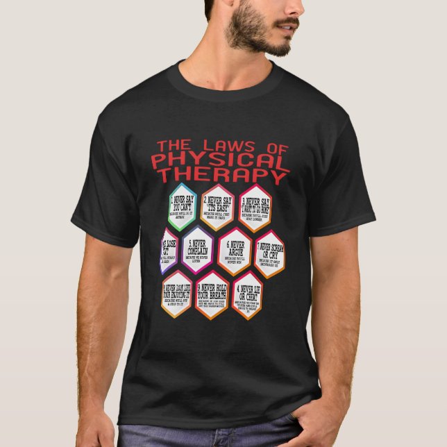 Physical Therapy The Laws Of Physic And Psychology T-Shirt (Front)