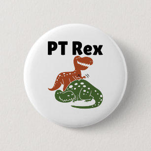 Physical Therapy Therapist Assistant PT Rex 6 Cm Round Badge