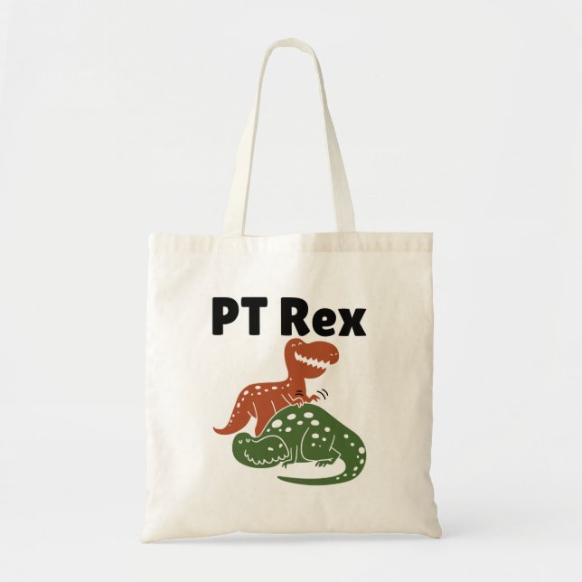 Physical Therapy Therapist Assistant PT Rex Tote Bag (Front)