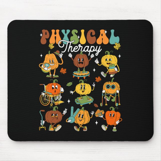 Physical Therapy Therapist Pumpkin Autumn Thanksgi Mouse Pad (Front)
