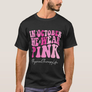 Physical Therapy Wear nk Groovy Breast Cancer T-Shirt
