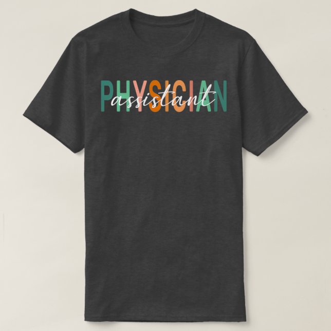 Physician Assistant 30 T-Shirt (Design Front)