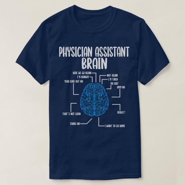 Physician Assistant Brain PA School Graduation Day T-Shirt (Design Front)