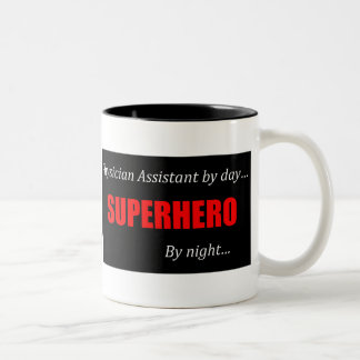 Physician Assistant by Day Mug