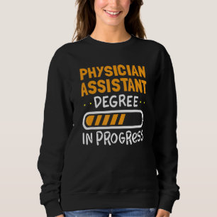 Physician Assistant For Pa College Student Majors Sweatshirt