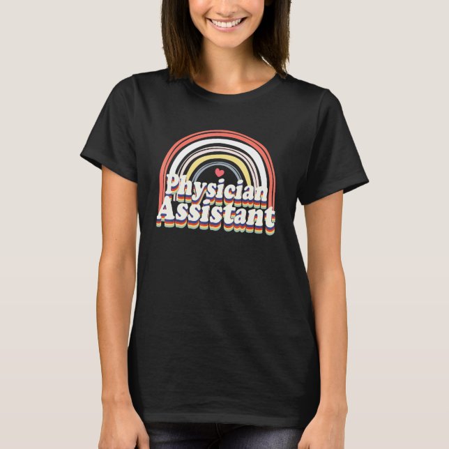 Physician Assistant Future PA Rainbow Appreciation T-Shirt (Front)