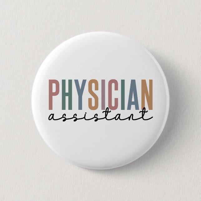 Physician Assistant Physician Associate PA School 6 Cm Round Badge (Front)