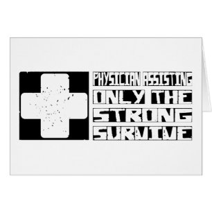 Physician Assisting Survive