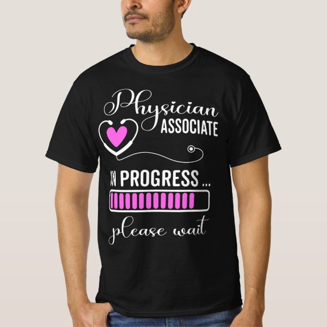 Physician Associate For Future PA  T-Shirt (Front)