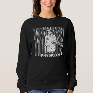Physician Health Medicine Doc Clinic Medical Doct Sweatshirt