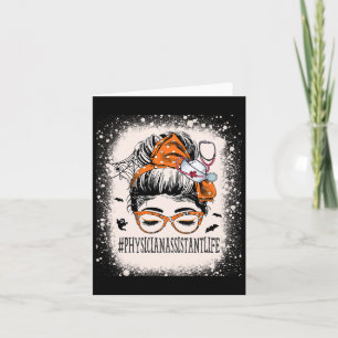 Physician Istant Halloween Messy Bun Pa Student Wo Card