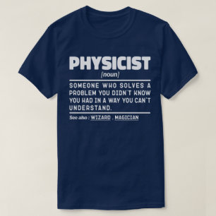 Physicist Noun Definition Cool Science Teacher T-Shirt