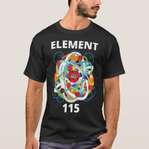 Physics Element 115 Energy Particles Nuclei Scienc T-Shirt