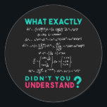 Physics formula Joke Classic Round Sticker<br><div class="desc">Cool and funny physics design. A must for every physicist,  physics student,  physics teacher and physics lover. Great gift idea for Physics Nerds and Physics Geeks.</div>