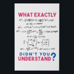Physics formula Joke Faux Canvas Print<br><div class="desc">Cool and funny physics design with the quote "What exactly didn't you understand". A must for every physicist,  physics student,  physics teacher,  physics lover,  Physics Nerds and Physics Geeks.</div>