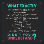 Physics formula Joke Square Sticker<br><div class="desc">Cool and funny physics design. A must for every physicist,  physics student,  physics teacher and physics lover. Great gift idea for Physics Nerds and Physics Geeks.</div>