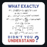 Physics formula Joke Square Sticker<br><div class="desc">Cool and funny physics design. A must for every physicist,  physics student,  physics teacher and physics lover. Great gift idea for Physics Nerds and Physics Geeks.</div>