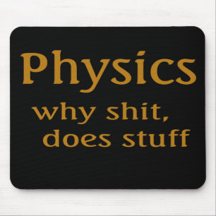 physics humour mouse pad
