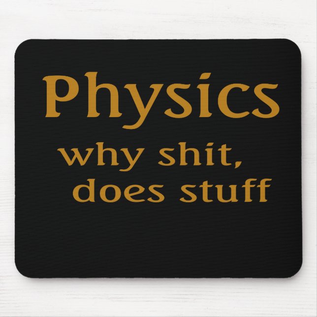 physics humour mouse pad (Front)