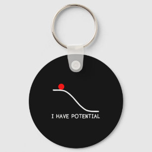 Physics I Have Tential Energy Funny Key Ring
