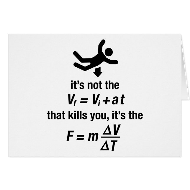 physics - it's the sudden deceleration that kills (Front Horizontal)