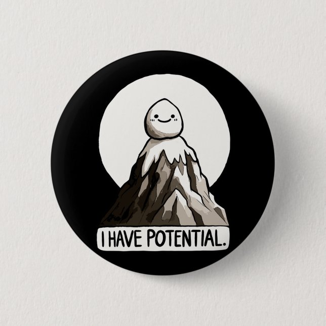 Physics Joke - I Have Potential Rock Mountain Stic 6 Cm Round Badge (Front)