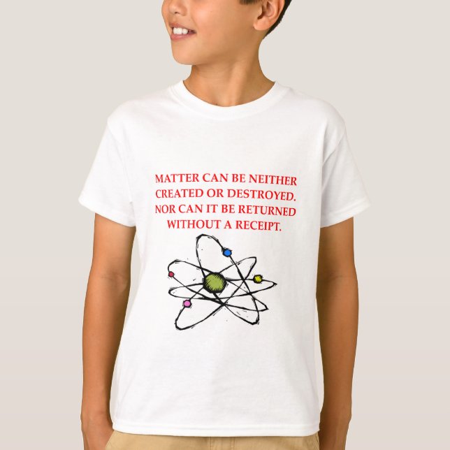 physics joke T-Shirt (Front)