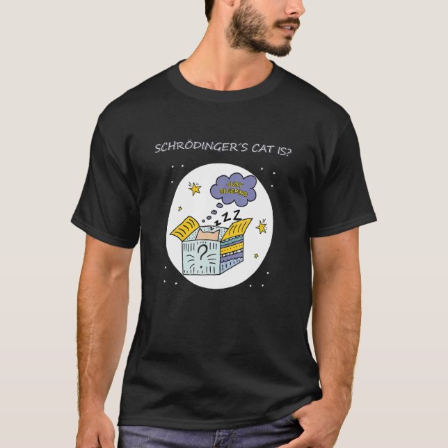 Physics Quantal Student Nerd Dead Alive Schr Dinge T-Shirt (Front)