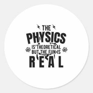 Physics Science   Physicist Teacher Gift Idea Classic Round Sticker