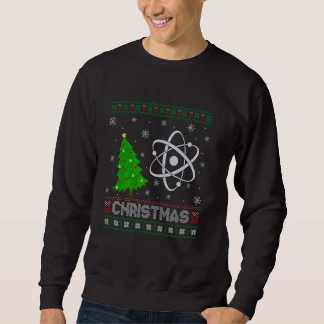 Physics Science Xmas Tree Lighting Ugly Christmas  Sweatshirt (Front)