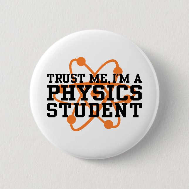 Physics Student 6 Cm Round Badge (Front)