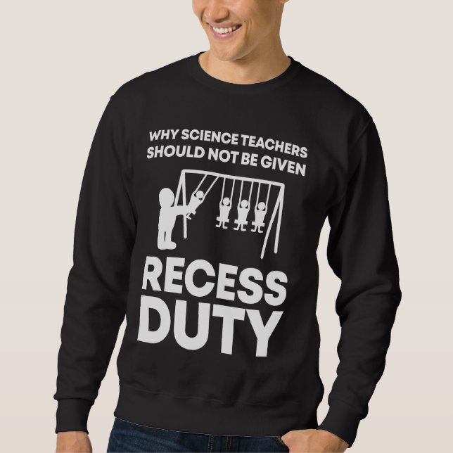 Physics Student I Funny Science Teacher Sweatshirt (Front)