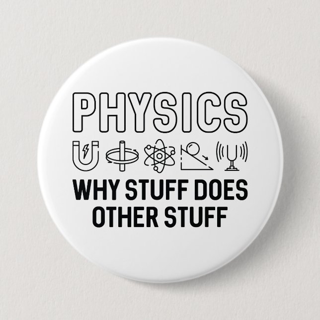Physics Stuff 7.5 Cm Round Badge (Front)