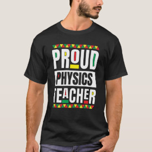 Physics Teacher African American Science Black Inn T-Shirt
