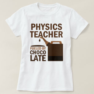 Physics Teacher (Funny) Gift T-Shirt