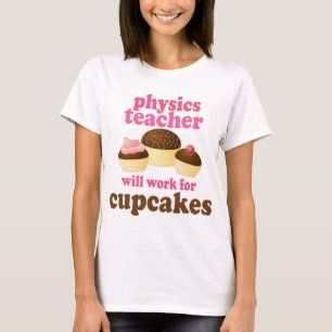 Physics Teacher (Funny) Gift T-Shirt