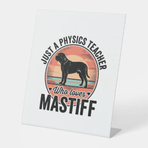 Physics Teacher Loves Mastiff Vintage Dog Shirt_1 Pedestal Sign