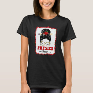 Physics Teacher Messy Bun Girl Back To School Leop T-Shirt
