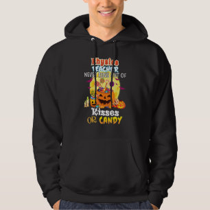 Physics Teacher Never Runs Out Of Kisses Or Candy Hoodie