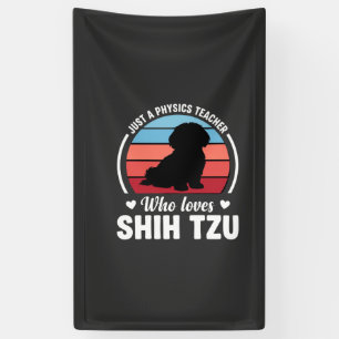 Physics Teacher Shih Tzu Dog Lover Banner