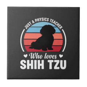 Physics Teacher Shih Tzu Dog Lover Ceramic Tile
